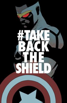 Captain America, Sam Wilson. Vol. 4, #takebacktheshield cover image