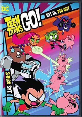 Teen Titans go!. Season 3 part 2, Get in, pig out cover image