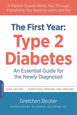 The first year--Type 2 diabetes : an essential guide for the newly diagnosed cover image