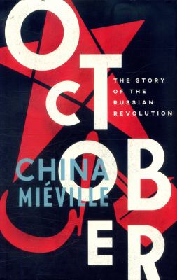 October : the story of the Russian Revolution cover image
