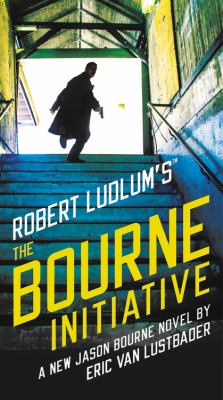 Robert Ludlum's the Bourne initiative a new Jason Bourne novel cover image