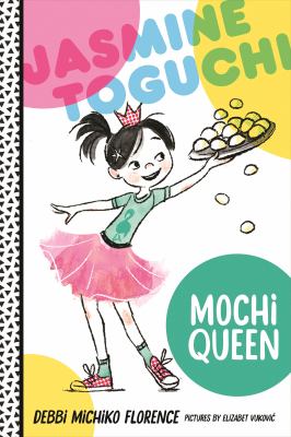 Jasmine Toguchi, mochi queen cover image