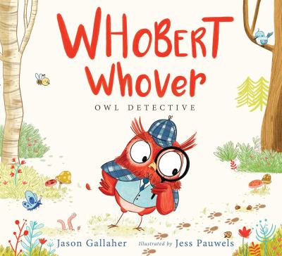 Whobert Whover, owl detective cover image