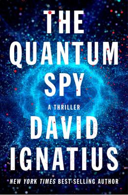 The quantum spy : a thriller  cover image cdn
