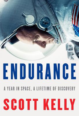 Endurance : a year in space, a lifetime of discovery  cover image cdn