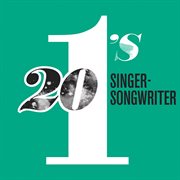 20 #1's: singer-songwriters cover image cdn