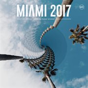 Miami 2017 ultimate house session cover image cdn