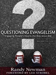Questioning evangelism : engaging people's hearts the way Jesus did cover image cdn