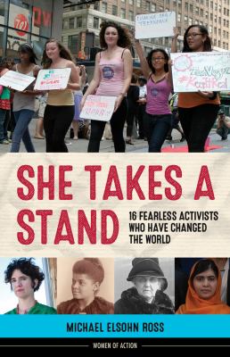 She takes a stand 16 fearless activists who have changed the world cover image