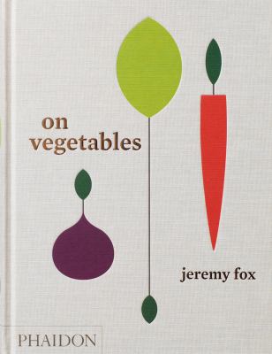 On vegetables : modern recipes for the home kitchen cover image