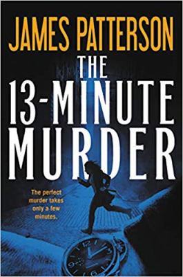 The 13-minute murder : thrillers cover image