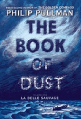 The book of dust. Volume 1, La Belle Sauvage cover image