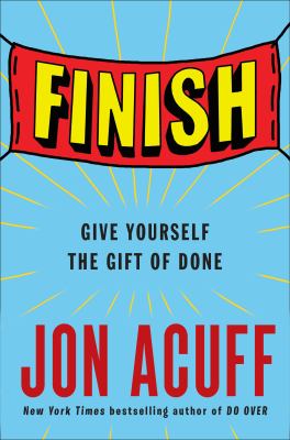 Finish : give yourself the gift of done cover image