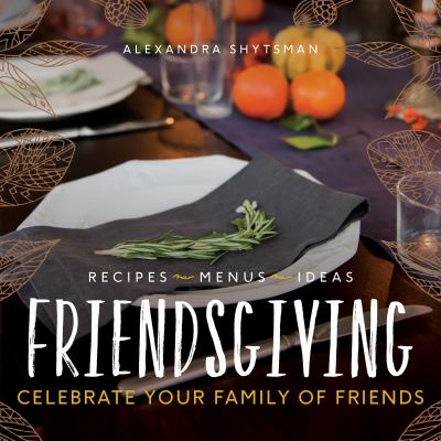 Friendsgiving : celebrate your family of friends  cover image cdn