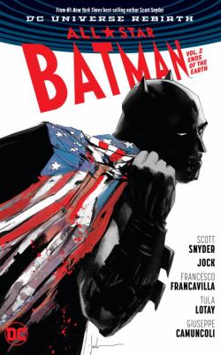 All-star Batman. Vol. 2, Ends of the earth cover image
