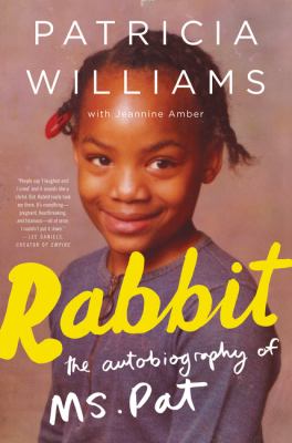 Rabbit : the autobiography of Ms. Pat cover image