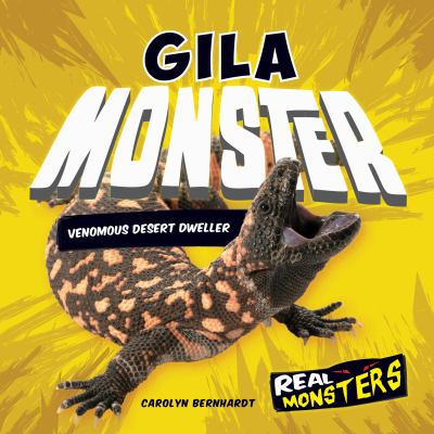 Gila monster : venomous desert dweller cover image