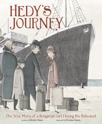 Hedy's journey : the true story of a Hungarian girl fleeing the Holocaust  cover image cdn