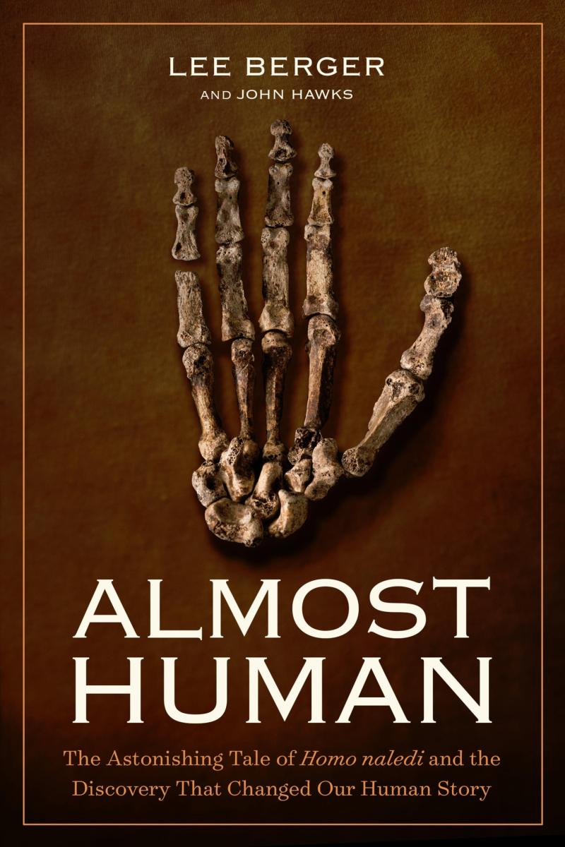 Almost human the astonishing tale of homo naledi and the discovery that changed our human story cover image cdn