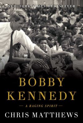 Bobby Kennedy : a raging spirit cover image