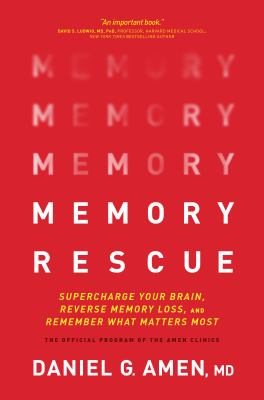Memory rescue : supercharge your brain, reverse memory loss, and remember what matters most  cover image cdn