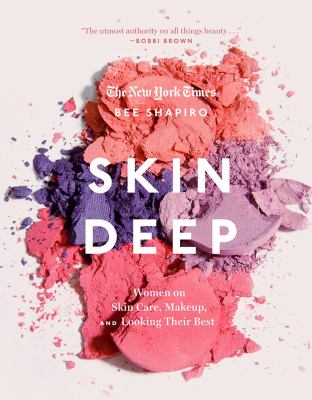 Skin deep : women on skin care, makeup, and looking their best  cover image cdn