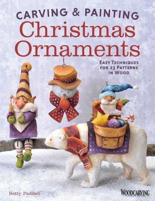 Carving & painting Christmas ornaments : easy techniques for 23 patterns in wood  cover image cdn
