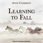 Learning to fall ; : a novel cover image cdn