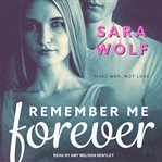 Remember Me Forever : Lovely Vicious Series, Book 4 cover image cdn