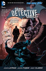 Batman/Detective Comics. Volume 3, issue 13-18, Emperor Penguin cover image cdn