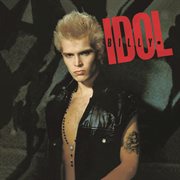The very best of Billy Idol : idolize yourself cover image cdn