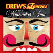 Drew's famous the nutcracker suite cover image cdn