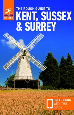 The rough guide to Kent, Sussex & Surrey cover image