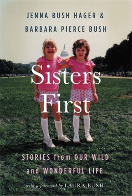 Sisters first : stories from our wild and wonderful life cover image