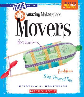 Amazing makerspace : movers cover image