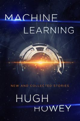 Machine learning : new and collected stories cover image