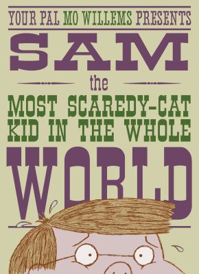 Sam, the most scaredy-cat kid in the whole world  cover image cdn