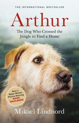 Arthur : the dog who crossed the jungle to find a home cover image