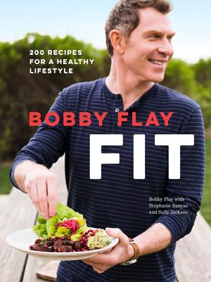 Bobby Flay fit : food for a healthy lifestyle  cover image cdn