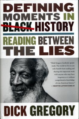 Defining moments in Black history : reading between the lies  cover image cdn