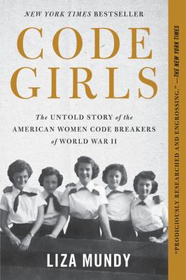 Code girls the untold story of the American women code breakers of World War II  cover image cdn