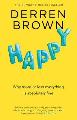 Happy : why more or less everything is fine cover image