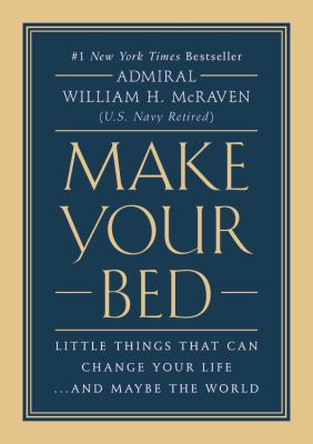 Make your bed little things that can change your life...and maybe the world cover image