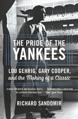 The pride of the Yankees Lou Gehrig, Gary Cooper, and the making of a classic cover image