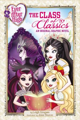 Ever After High. The class of classics cover image