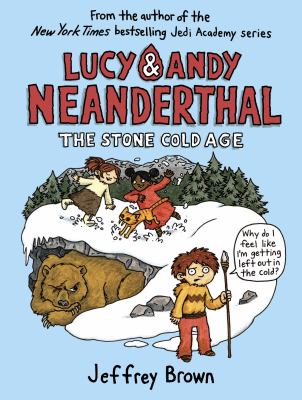 Lucy & Andy Neanderthal. The stone cold age cover image