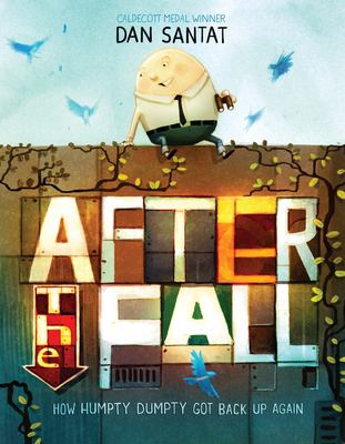 After the fall : how Humpty Dumpty got back up again  cover image cdn