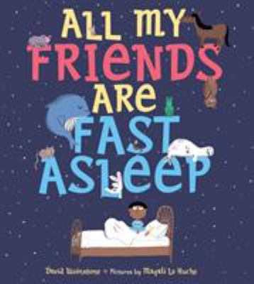 All my friends are fast asleep cover image