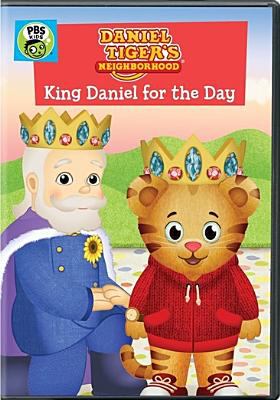 Daniel Tiger's neighborhood. King Daniel for the day cover image