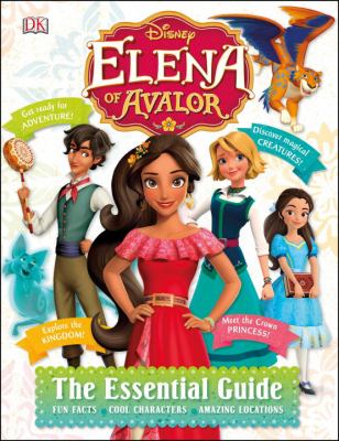 Elena of Avalor : the essential guide cover image